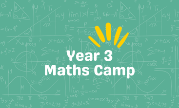 Y3 Maths Camp (July – Content 1)